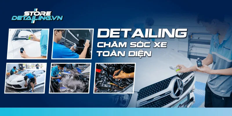 Trung tâm chăm sóc và detailing xe hơi Store Detailing TP.HCM